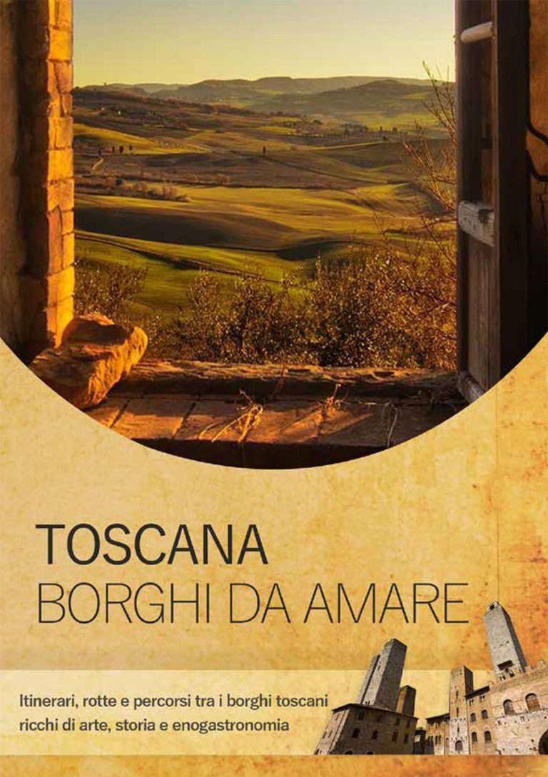 Toscana Borghi da Amare – scarica gratis la guida ai 51 borghi toscani certificati